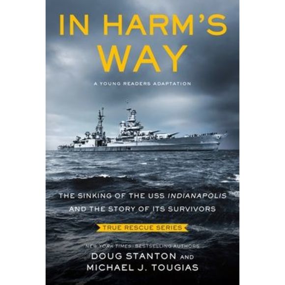 In Harm's Way (Young Readers Edition): The Sinking of the USS Indianapolis and t - Picture 1 of 1